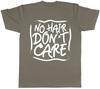 No Hair Dont Care Unisexs Unisexs Ladies TShirt Tee