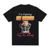 Funny I Am Fighting My Demons and The Are Winning Hamster Tshirt Unisex Fashion Creative T Shirts Short Sleeve Oversized Tshirts