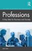 The Professions : A Key Idea for Business and Society Book