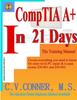 The Comptia A+ In 21 Days - Training Manual Book