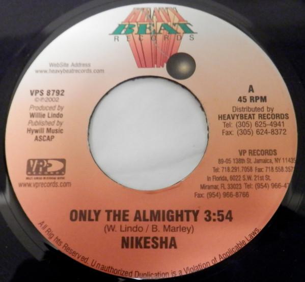 

7inch Record NIKESHA - Only The Almighty VPS8792 Heavy Beat Reco 2002 Jamaica Reggae, Ska & Dub Used