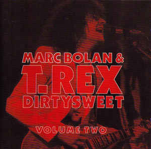 

CD MARC BOLAN & T. REX - Dirtysweet Volume Two FELD2 Edsel Records 1994 UK Rock Used