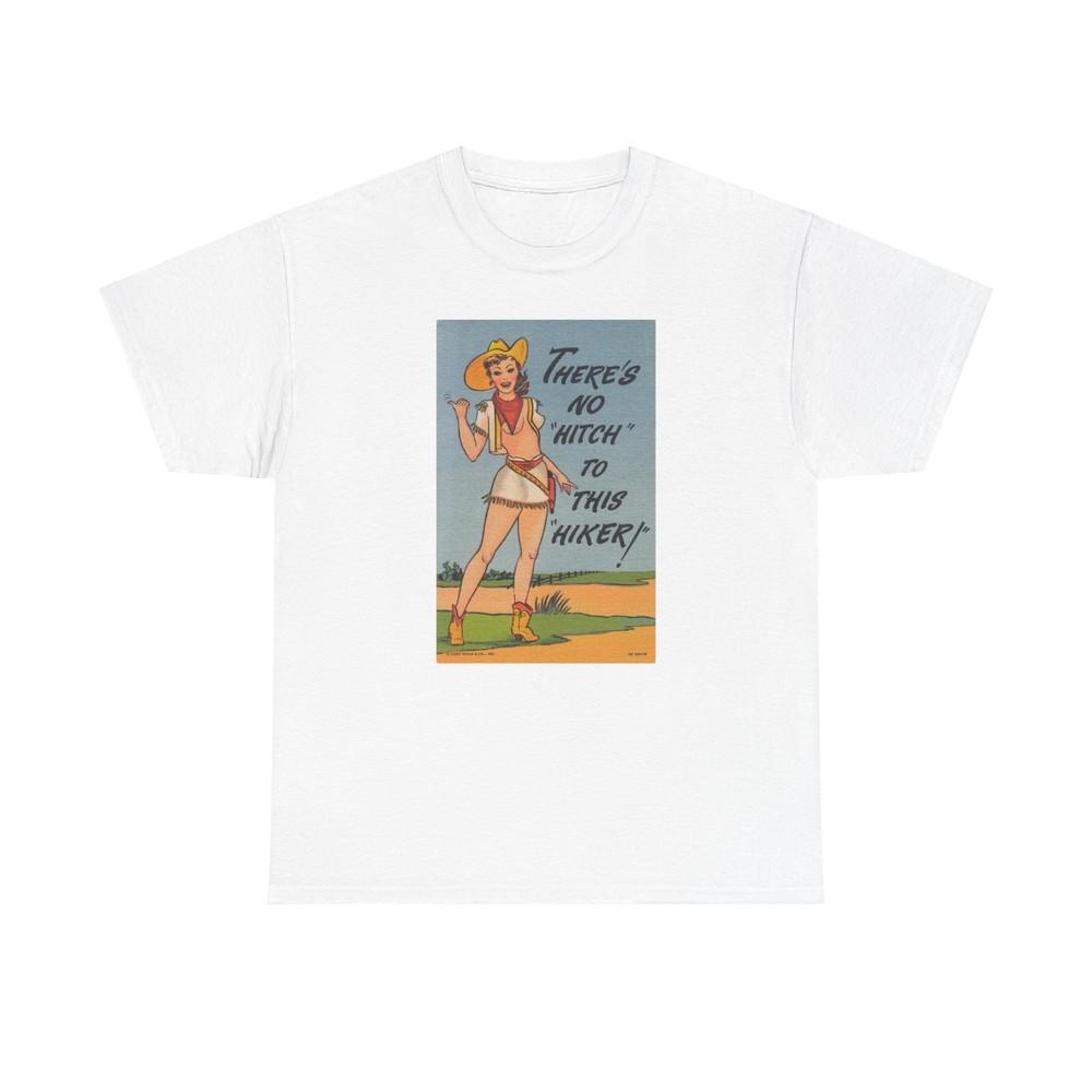 

Vintage Postcard There s No Hitch to This Hiker Retro Unisex Heavy Cotton Tshirt Tops Tee 2XL