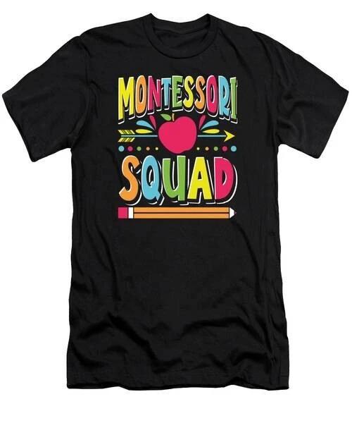 Montessori Teacher Preschool Kindergarten Montessori Squad T-Shirt S-3XL L