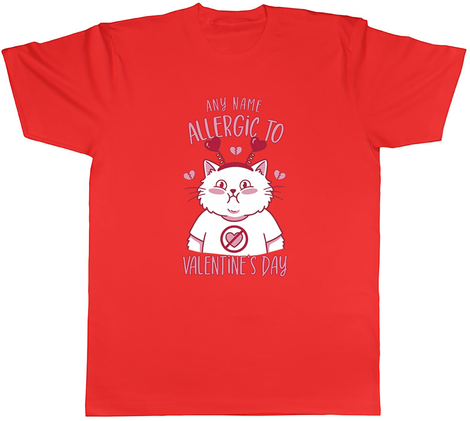 Personalised Allergic to Valentines Day Funny Unisexs TShirt Tee Gift Top S