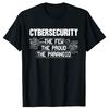 Cybersecurity The Few The Proud Funny Programmer T Shirts Graphic Streetwear Short Sleeve Geek Birthday Gifts T-shirt Men - M...