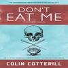 Dont Eat Me by Colin Cotterill Paperback Book 9781641290647