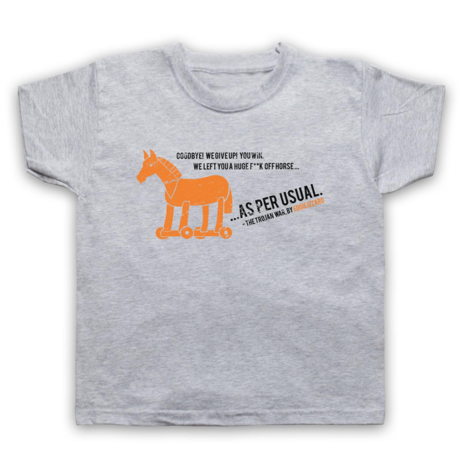 HORSE UNOFFICIAL EDDIE IZZARD TROJAN COMEDIAN JOKE KIDS CHILDS T-shirt 120