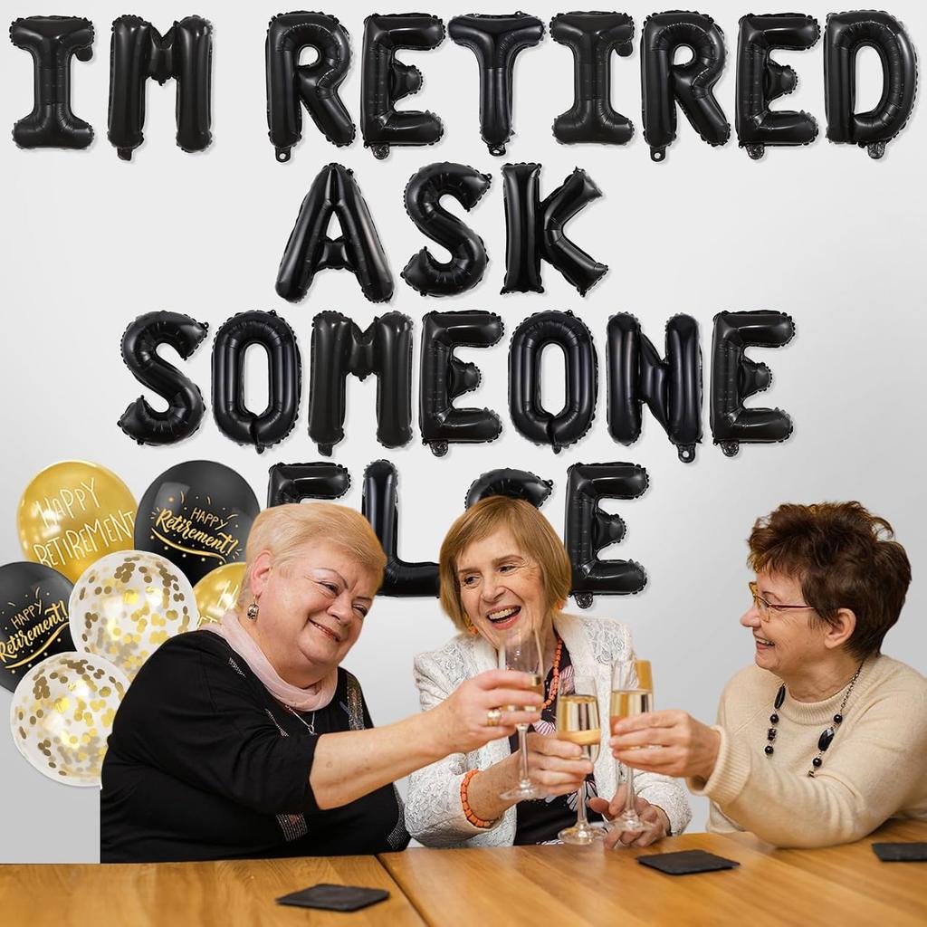 Retirement Party Decor Black Gold Happy Retirement Banner I’m Retired Ask Someone Else Balloon Banner Retirement Decor Funny Retirement Supplies