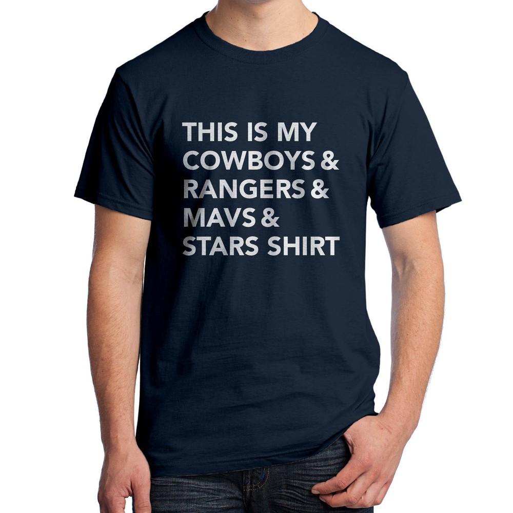 

This is my Cowboys and Rangers and Mavs and Stars T-Shirt Dallas Texas Sports Fan 2110 4XL