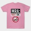 T Shirt Women Anti Mra Not Ok Shirt Harajuku Print Kawaii Tshirt Summer Short Sleeve Female T-Shirt Top Tee