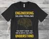 Engineering Solving Problems Funny Engineer Nerds Engineers Gifts T-Shirt, Airplanes Planes, School Technology Geek, Computer Electrical