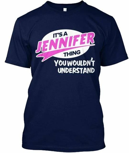 

Its A Jennifer Thing T shirt Made in the USA Size S to 5XL S