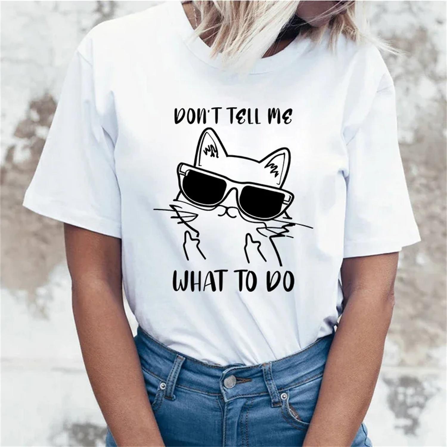 Cool T-Shirt For Women Fashion Don T Tell Me What To Do Cat T-Shirts, Hilarious Quotes Tee For Casual Wear S