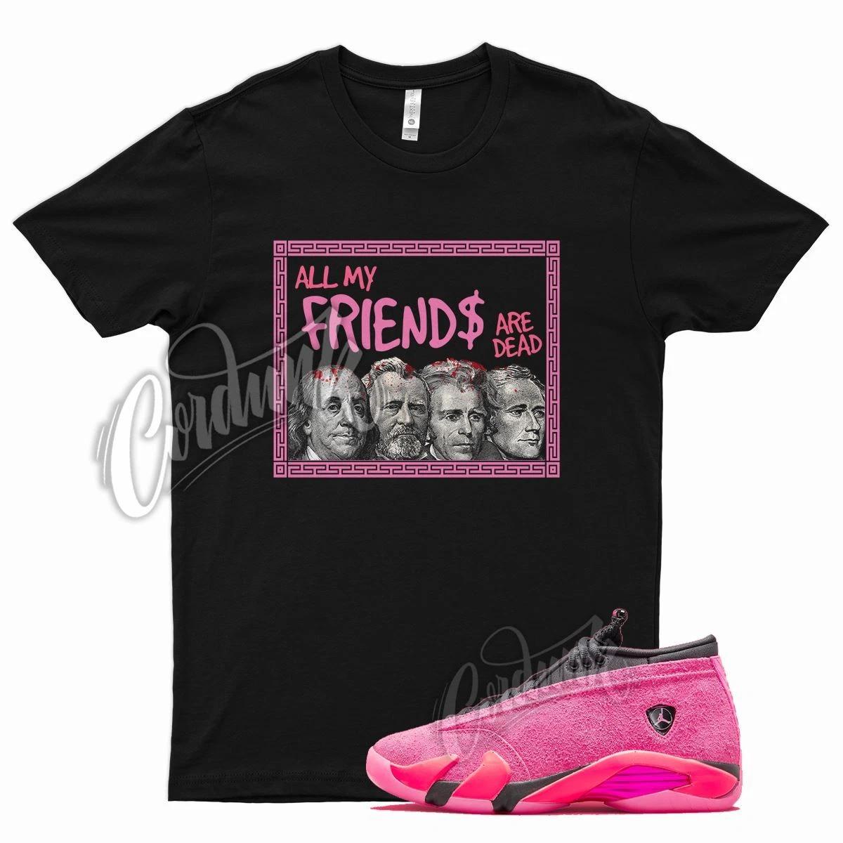Black FRIENDS T Shirt for Air J1 14 Shocking Pink Hyper Racer Punch Vivid XL