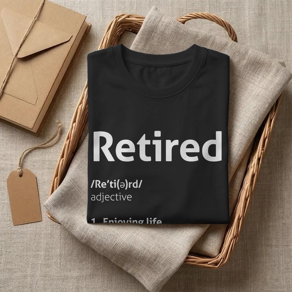 Funny Retired Definition Humor T-Shirts Men Retirement 100% Cotton Tees Crew Neck Short Sleeve