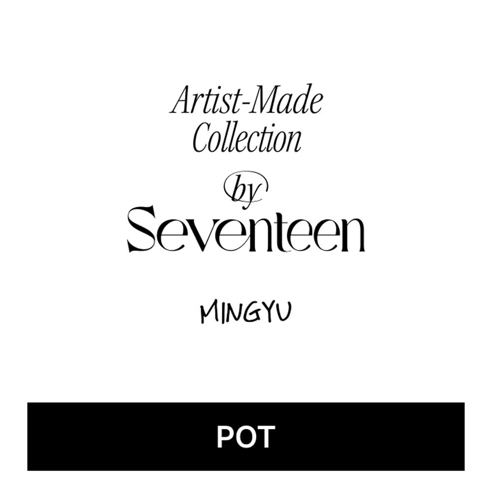 SEVENTEEN - By SVT [MINGYU] Pot