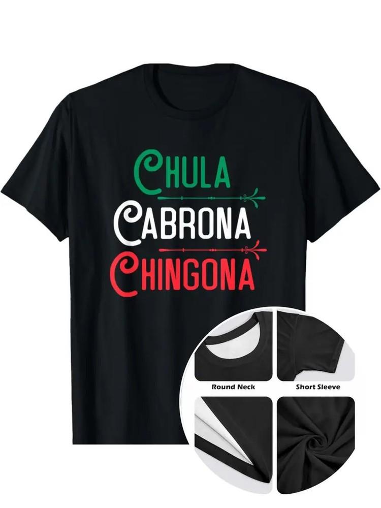 Mexicana Chula Cabrona Chingona Mexican Shirt T-Shirt Unisex T-Shirt