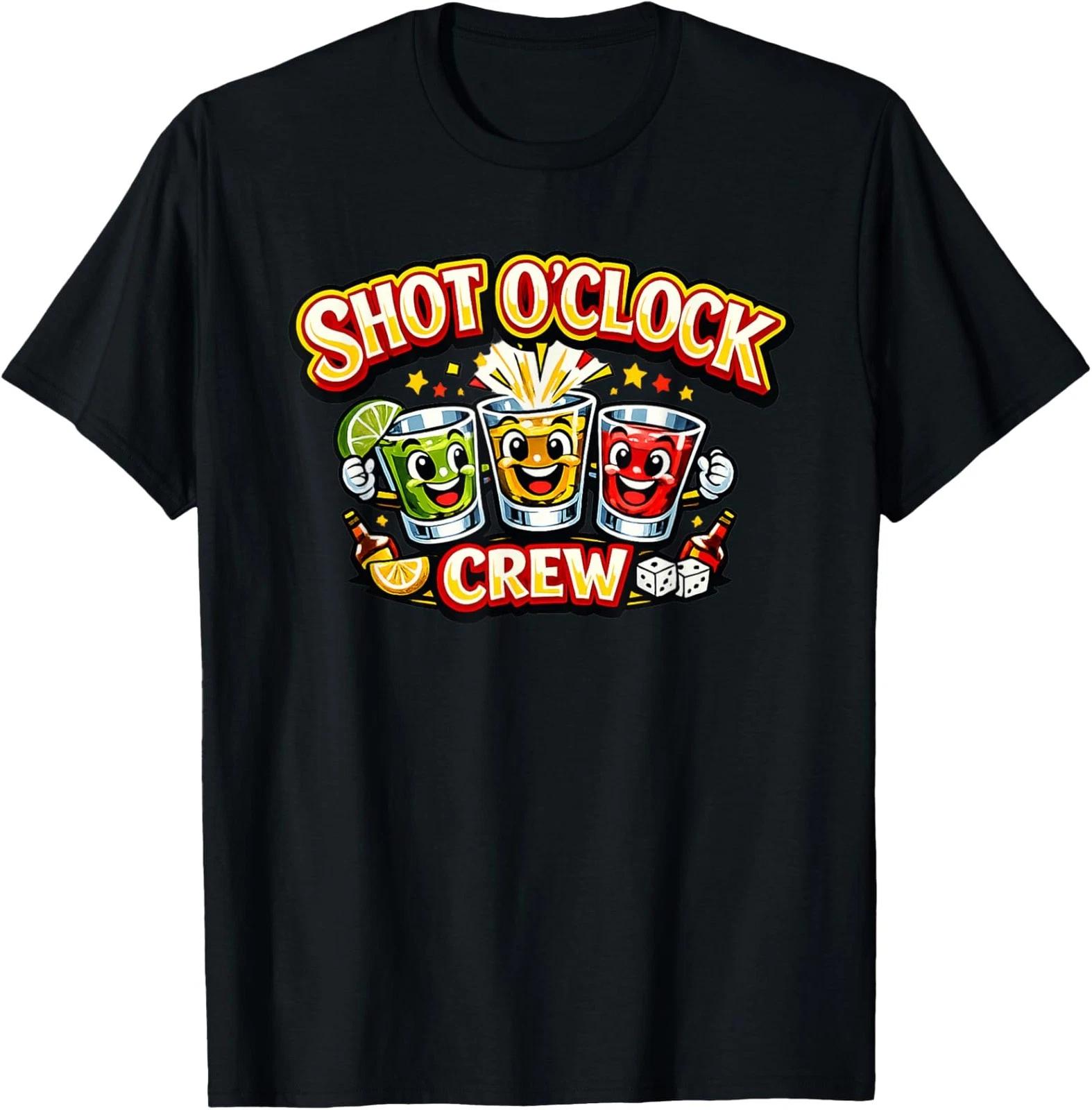 Shot O’Clock Crew Funny Drinking Squad Team Unisex T-Shirt L
