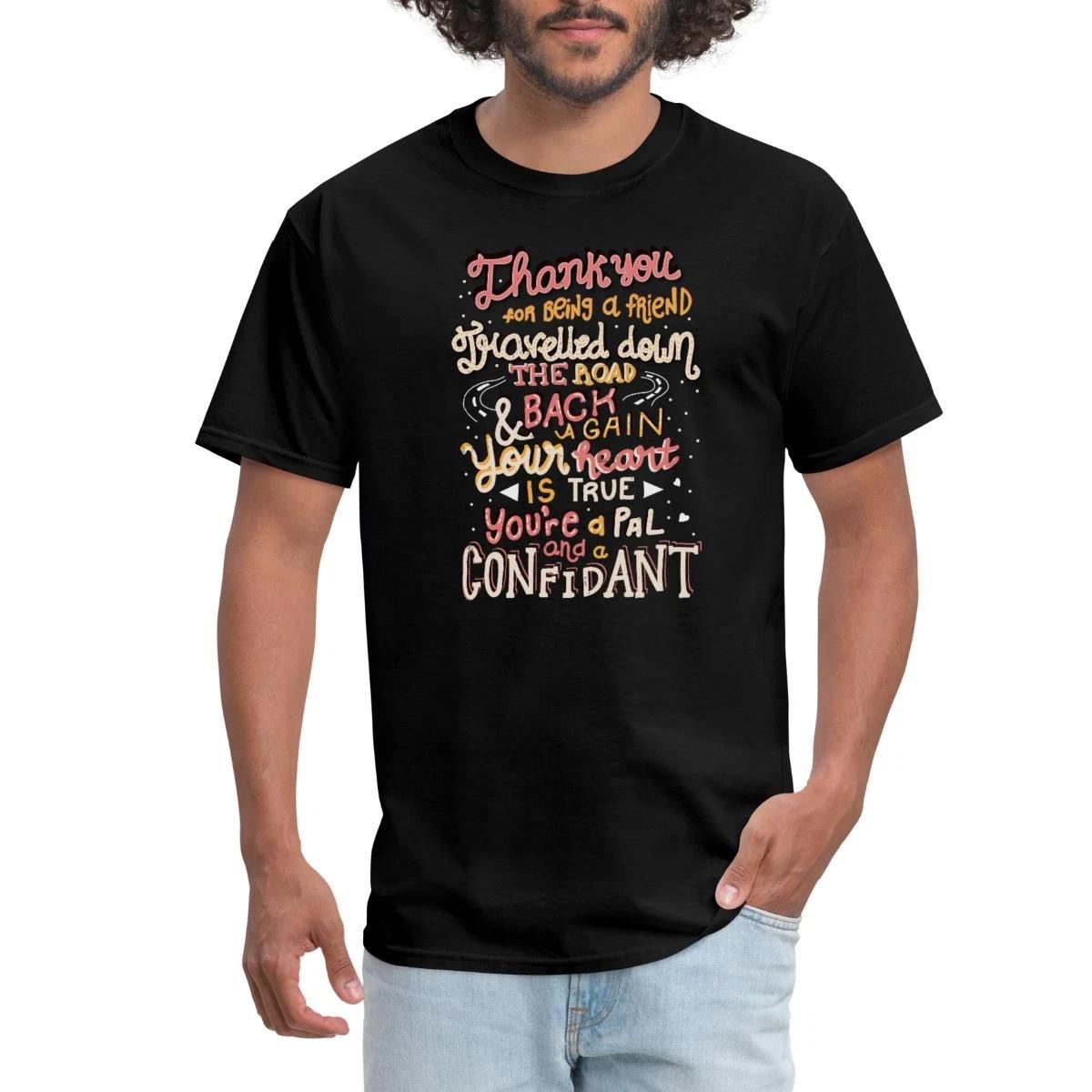 Thank You for Being a Friend Quote Men s T-Shirt XL