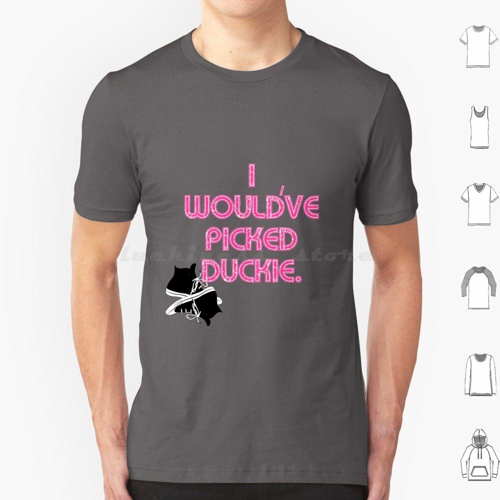 I Wouldve Picked Duckie T Shirt Cotton Men Women DIY Print Pretty In Pink Duckie Duckie Dale 80 S 80 S Movies Movies Jon Cryer