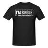 1 Stück Lustiges Dating Lustiger Aufdruck 100% Baumwolle T-Shirt Ich bin Single Frag mich nach meiner Nummer Oberteile T-Shirts Für Unisex