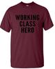 Working Class Hero Tshirt Mens 100 Cotton Funny Novelty Gift Work Top Tee