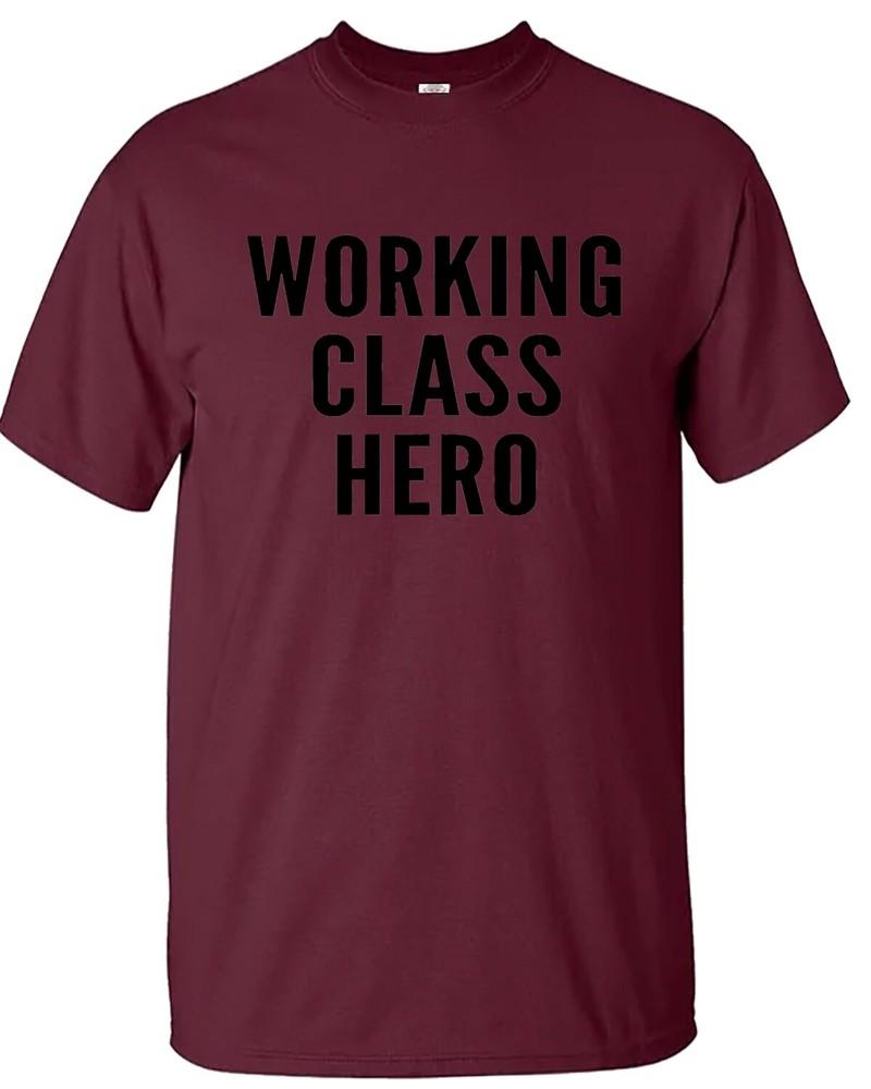 Working Class Hero Tshirt Mens 100 Cotton Funny Novelty Gift Work Top Tee