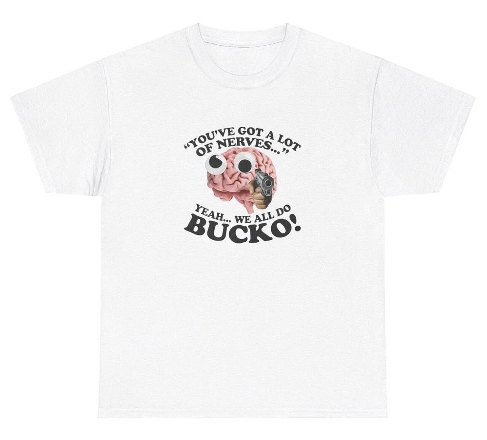 YouVe Got A Lot Of Nerves Brain Gun T Shirt Funny Unisextal Health Oddly Gift Tee S
