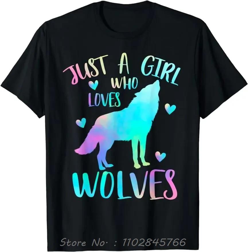 

Just A Girl Who Loves Wolves Oversized Tshirt Watercolor Cute Wolf Mens Clothing Style Fitness T Shirt Fashion Cotton Tshirt 3XL