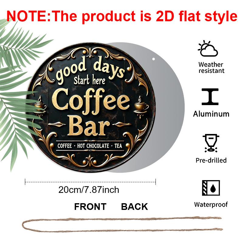 2D Flat 1pc Vintage Coffee Bar Aluminum Decoration Plaque, "Good Days Start Here" Lettering Sign, Kitchen Decor, Coffee Shop Wall Art Decor, Ideal