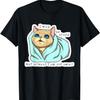 I May Be Stupid But At Least I'm Not Smart Funny Cat Meme T-Shirt for Men Women