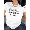 European Size Women'S "Best Mom Ever" Graphic T-Shirt | Soft Lightweight Tee with Floral Accent, Black & White Design, Crew Neck, Regular Fitt