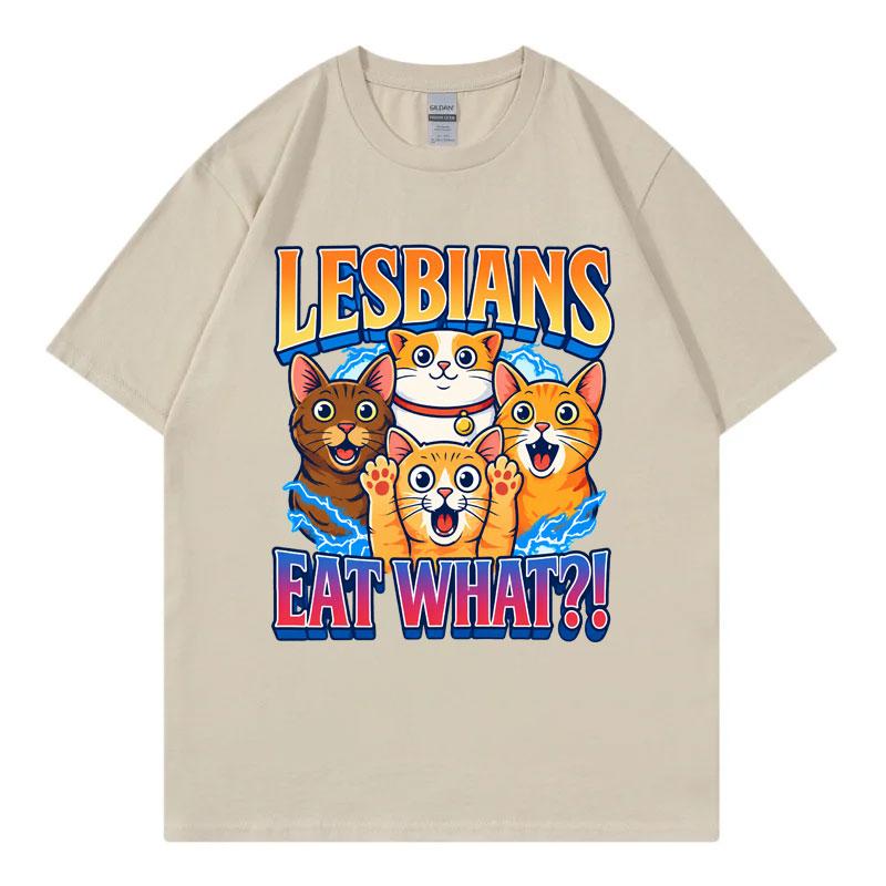 Lesbians Eat What Funny Cats Meme TShirts Unisex Unisex Clothing Fashion Cartoon T Shirts Harajuku Y2k Style Short Sleeve TShirt