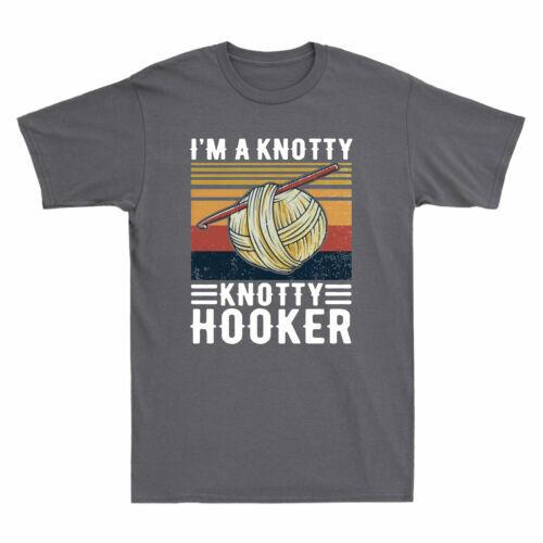 I m a Knotty Knotty Hooker Vintage Men s T-Shirt Funny Crochet Humor Gift Top S