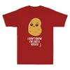 Potatoes I Don't Know I'm Just a Potato Food Vegetable Funny Meme Unisex's T-Shirt