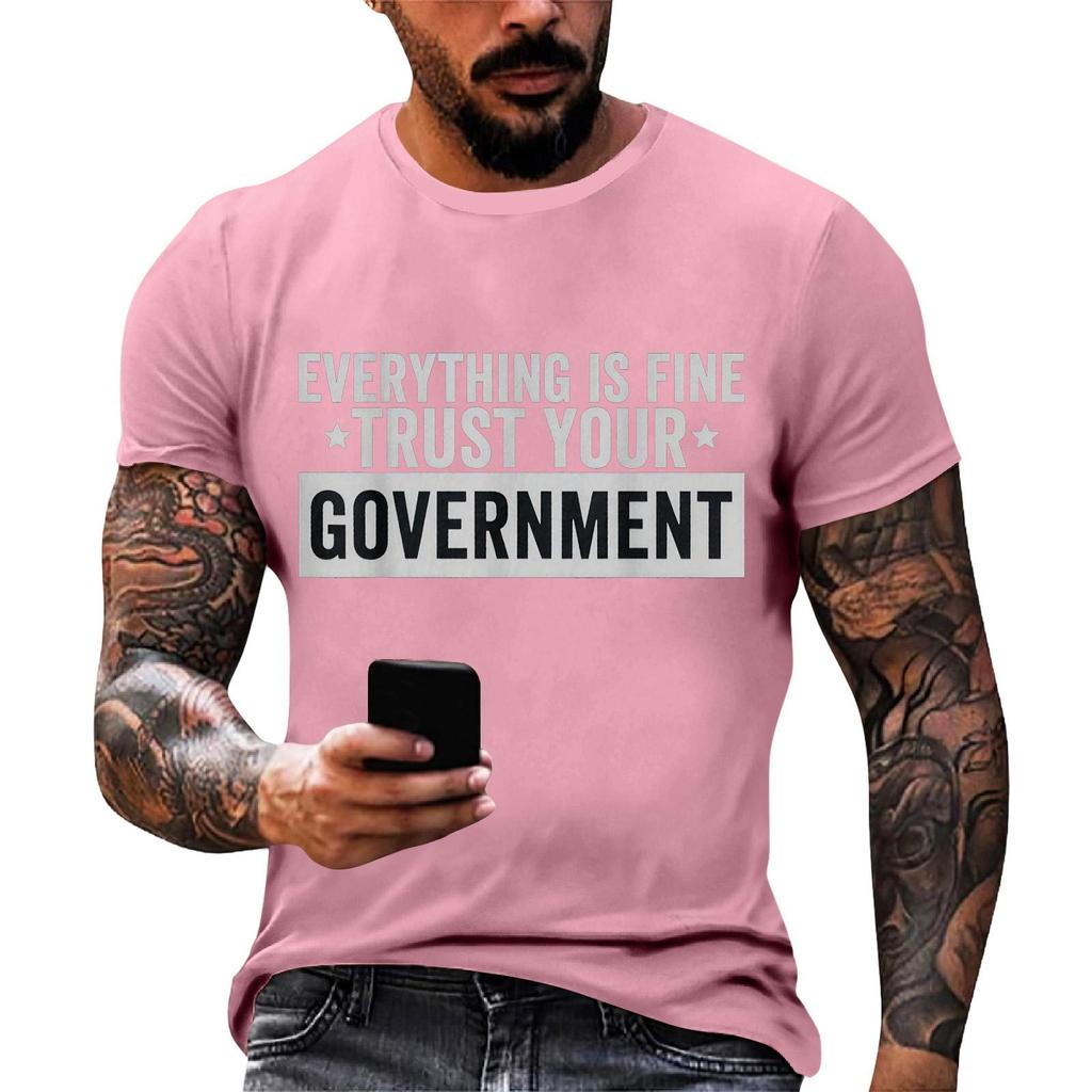 Everything Is Fine Trust Your Government Funny Humor Quote T-Shirt