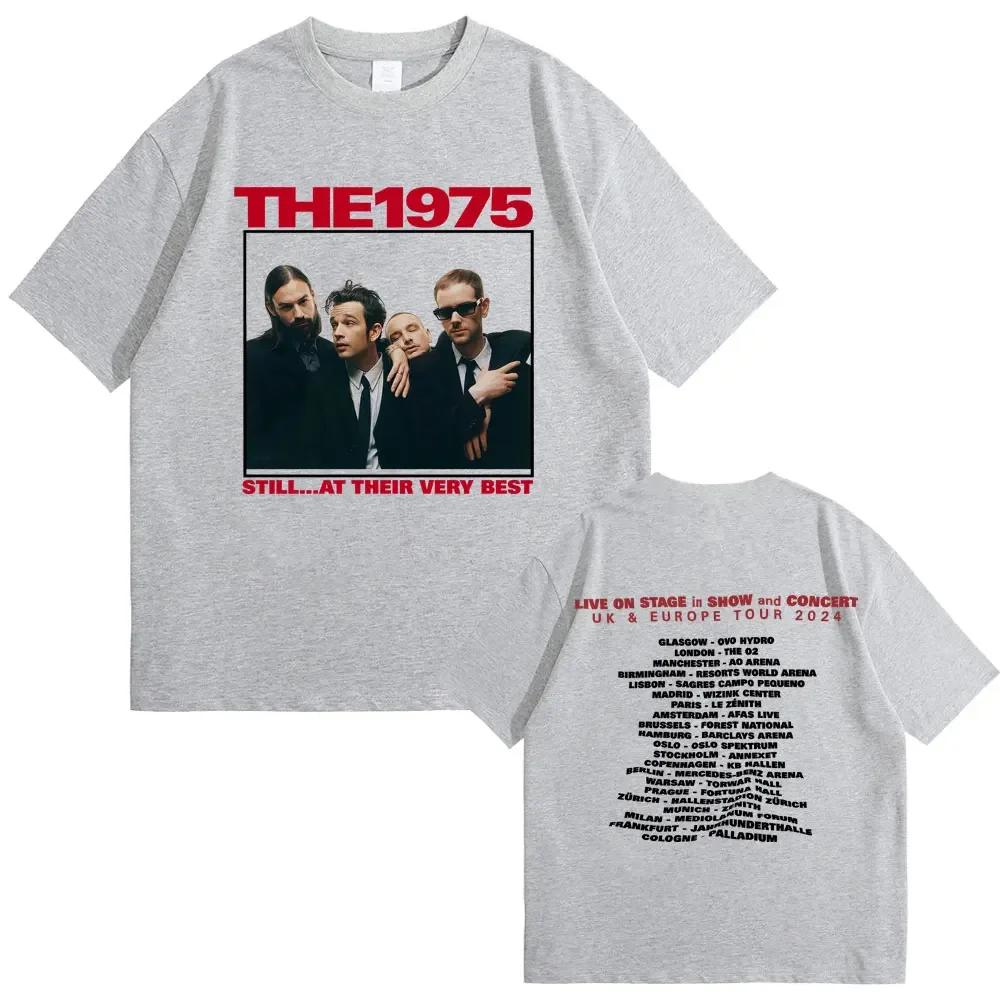 Alternative Rock Band The 1975 Still At Their Very Best Uk  Europe Tour 2024 Tshirt Unisex Wounisex Casual Cotton Vintage T Shirts B