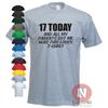 17 Today and All I Got Was This Lousy T-shirt Funny Celebration Birthday Present