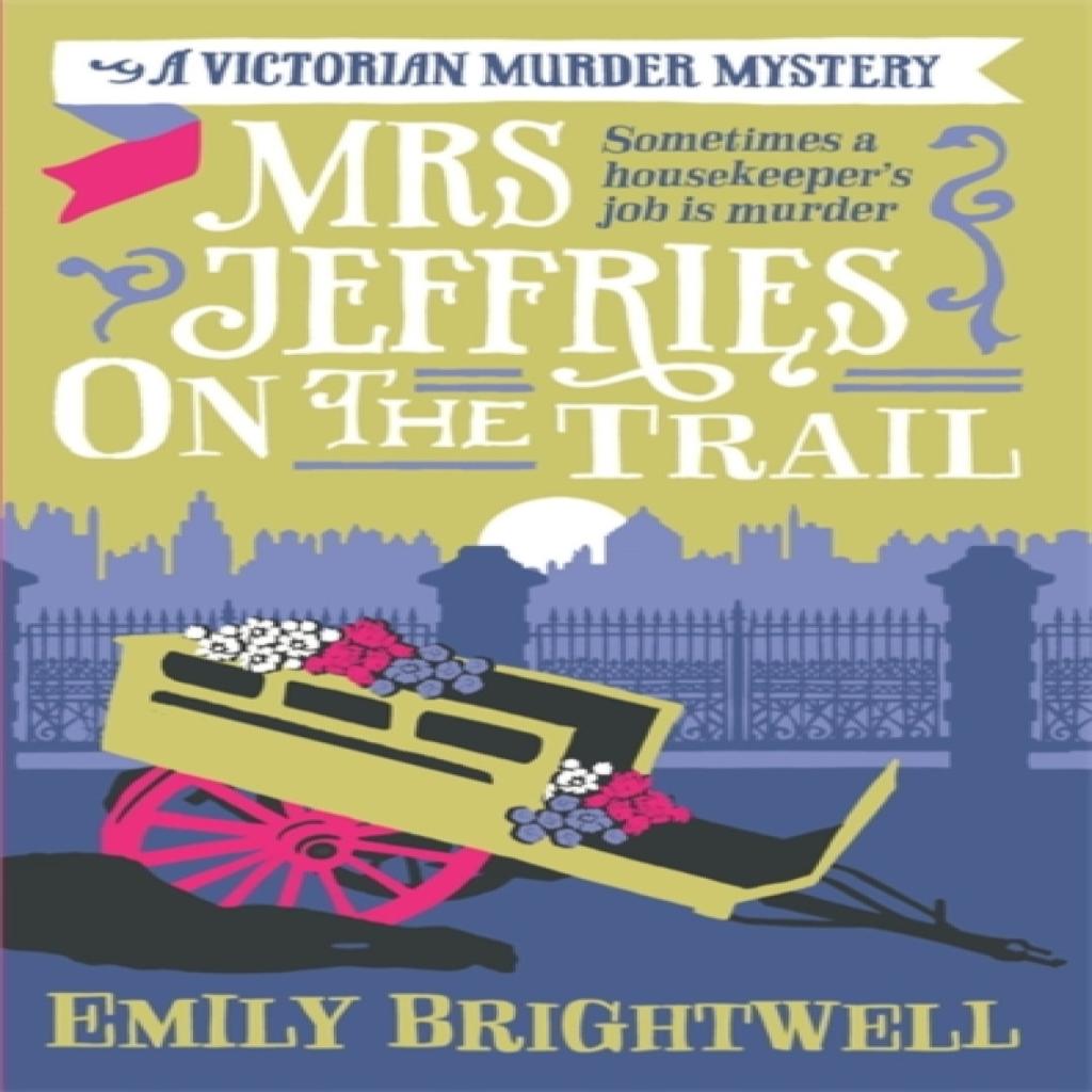 Mrs Jeffries On The Trail by Emily Brightwell Paperback Book 9781472108913