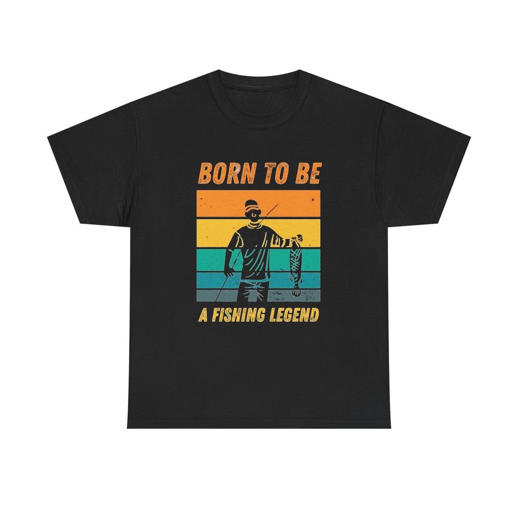 Born To Be A Fishing Legend Graphic T Shirt Men's Heavy Cotton Tee