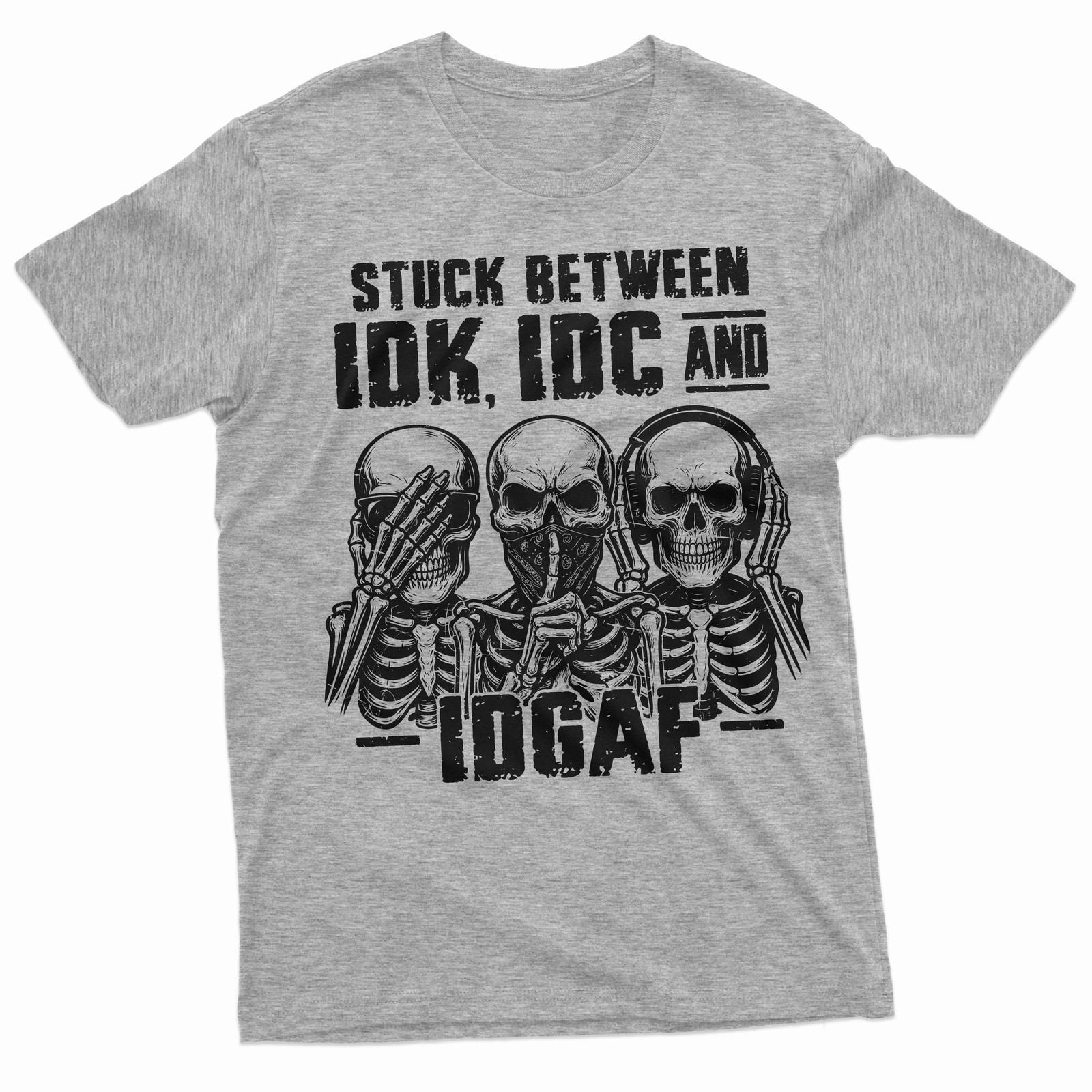 

Mens Funny Tshirt Skeleton Shirt Humorous Gift Idk Idc and Idgaf Shirt Woman Man Summer Cotton Streetwear Graphic T Shirts 4XL