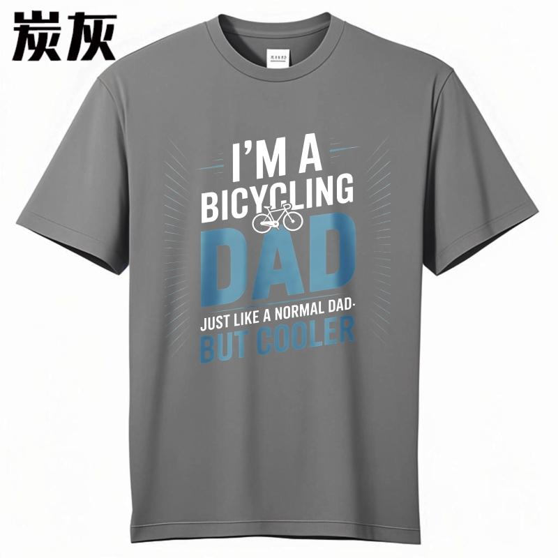 Brand Summer For Him tshirt Im A Bicycling Dad Just Like A Normal Dad But Cooler Short Sleeve Workout Oneck Tshirt