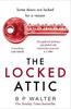 The Locked Attic by B P Walter Paperback Book 9780008446123