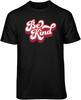 Be Kind Retro Script Graphic T-shirt