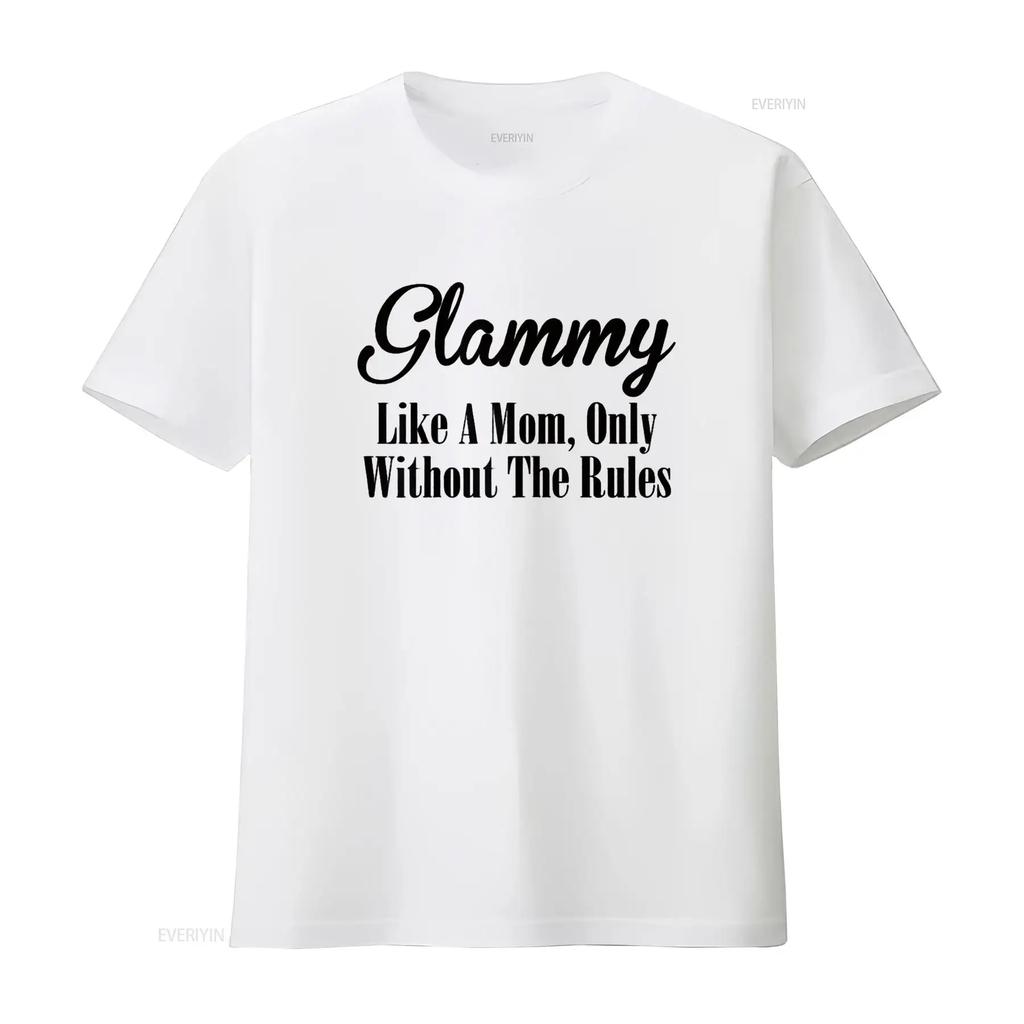 Womens Glammy T Shirt Like A Mom Only Without The Rules vintage Washed graphic Soft Comfortable streetwear designer clothes