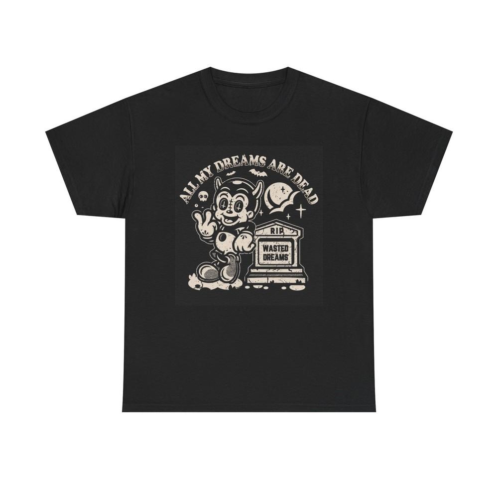 All My Dreams Are Dead Graphic T Shirt Brand New Cotton Tee
