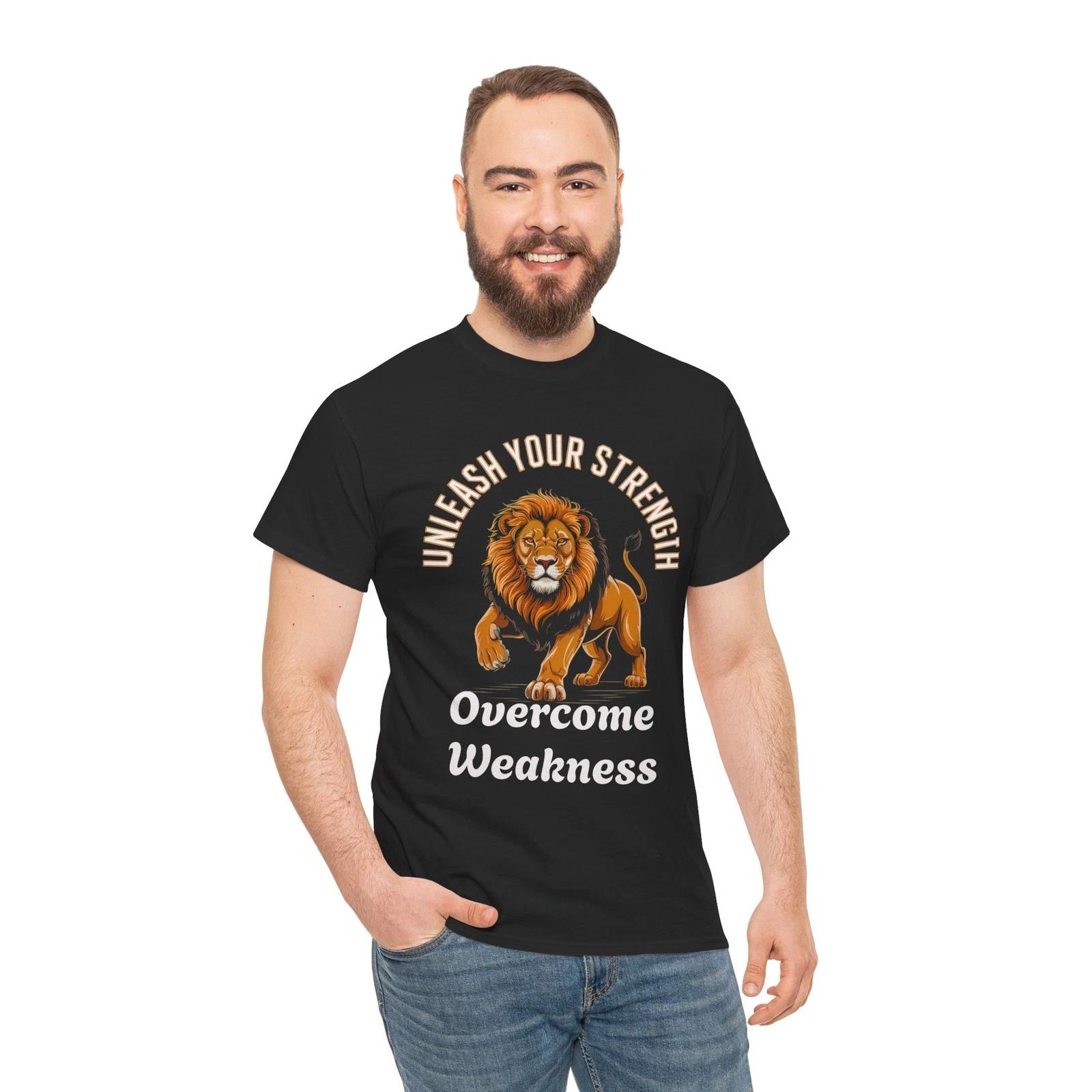 Unleash Your Strength Overcome Weakness Lion King of The Jungle T-Shirt S