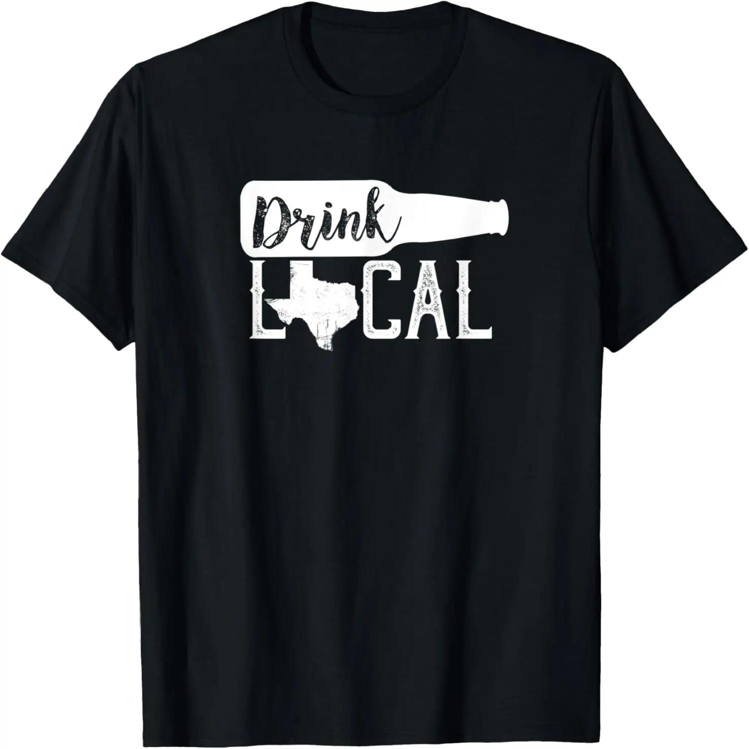 Texas Drink Local Distressed Lone Star State T-Shirt S