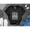 Funny Adulting Quote T Shirt Being A Functional Adult Every Day Sarcastic